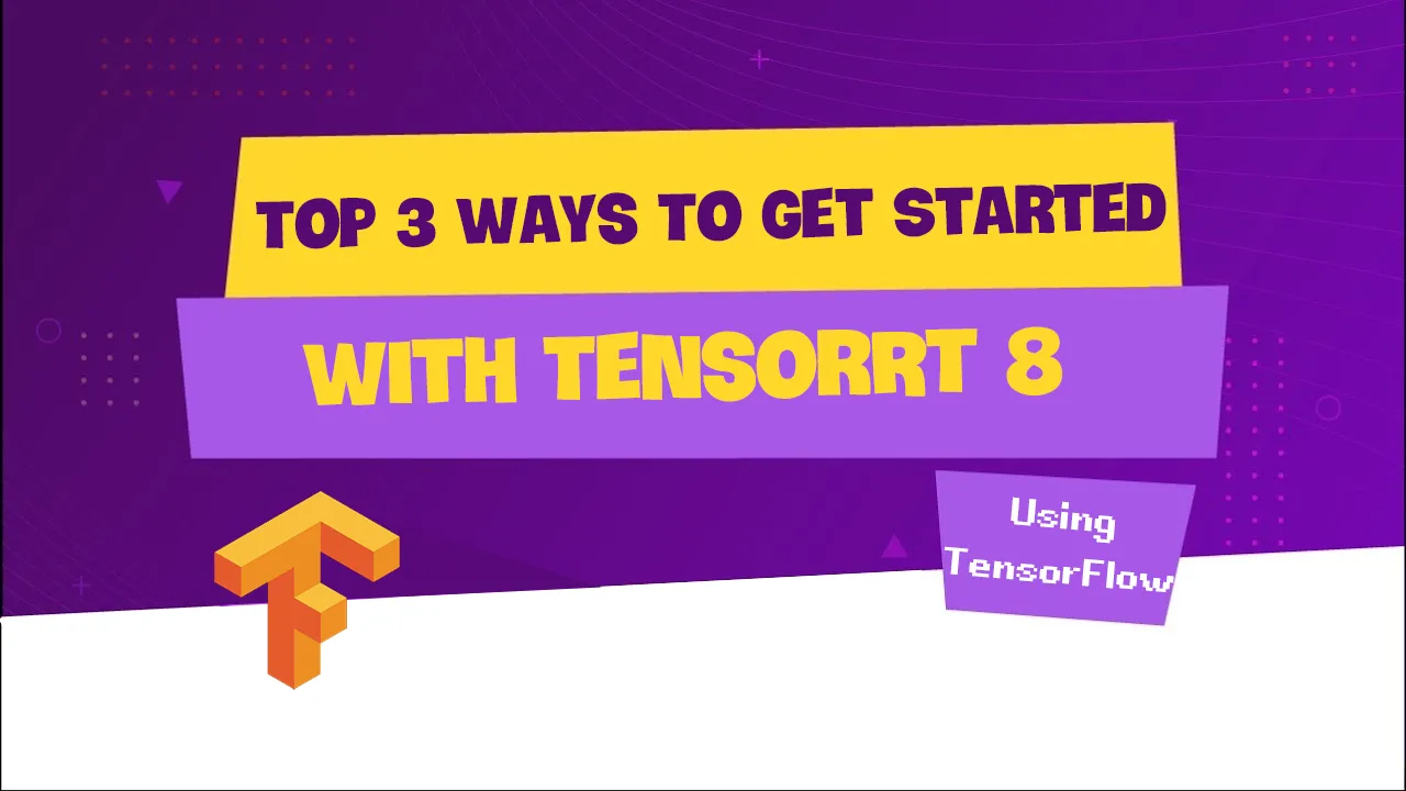 Tensorrt 2024 tensorflow tutorial