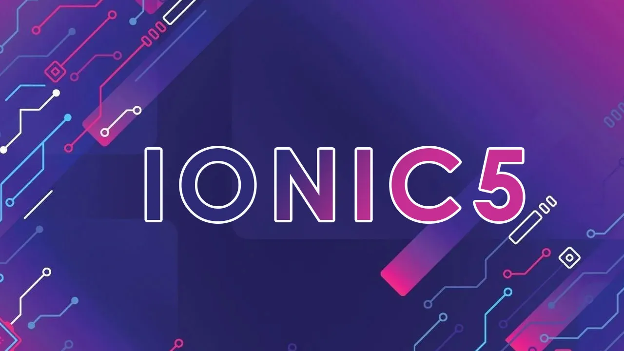 Ionic 5 Mobile App Development