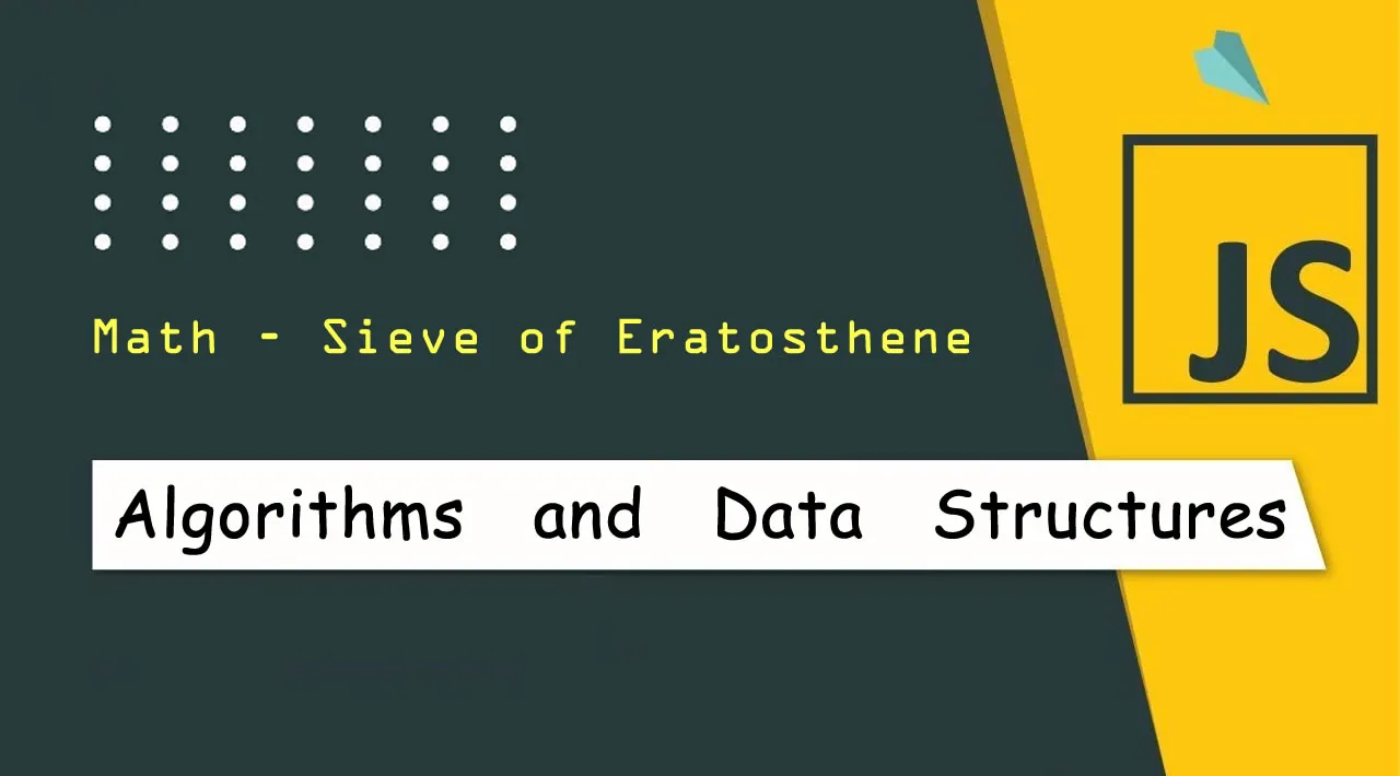 JavaScript Algorithms and Data Structures: Math - Sieve of Eratosthene