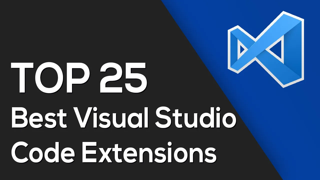 Top 25 Best Visual Studio Code Extensions