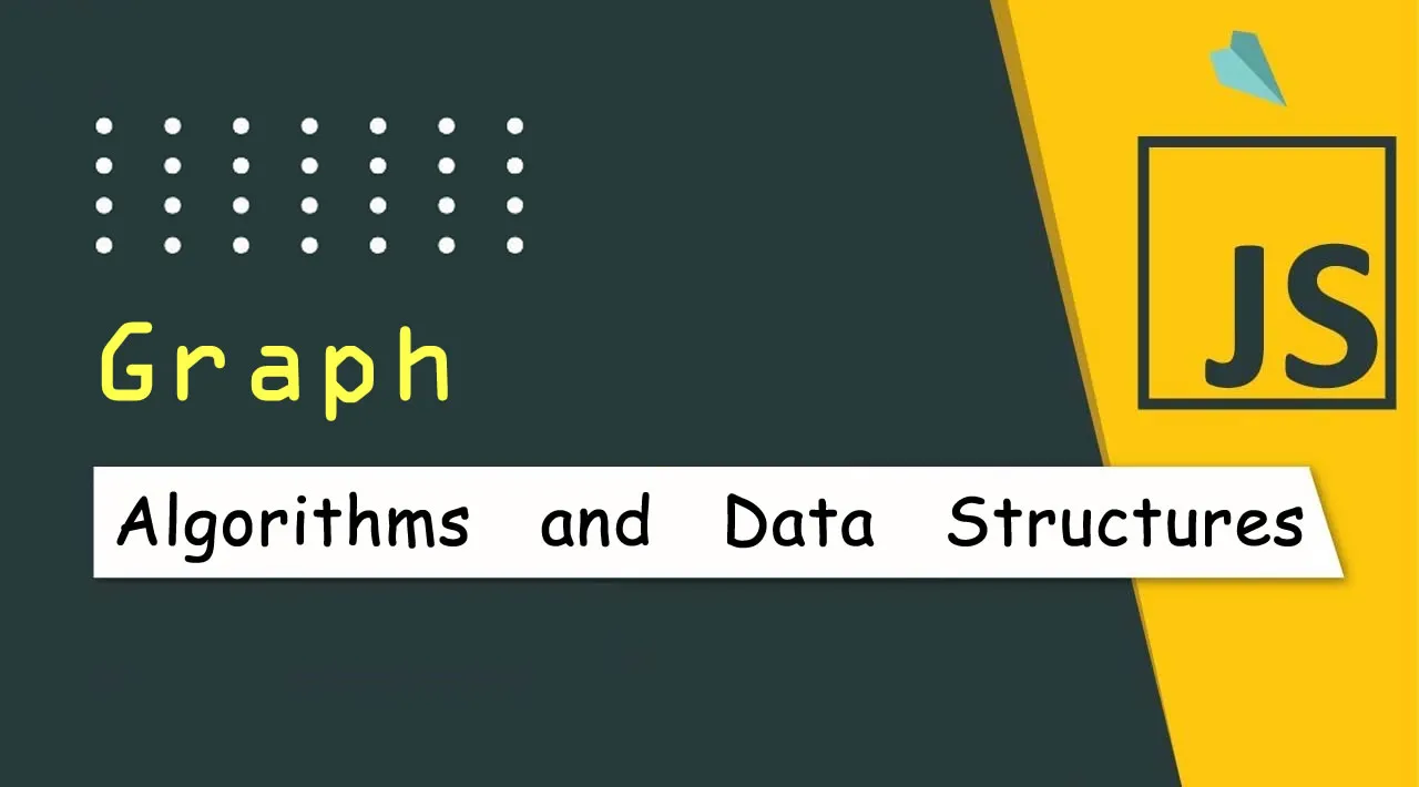 JavaScript Algorithms and Data Structures: Graph