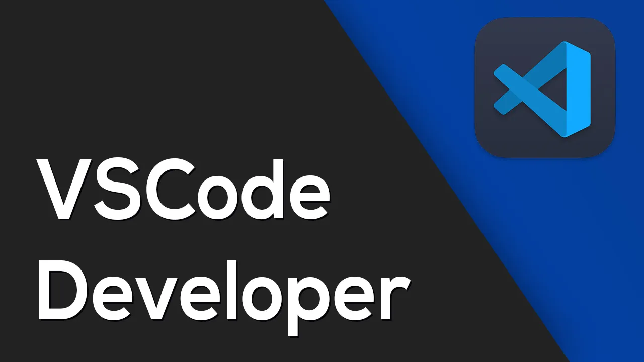 Full understanding of VSCode developer