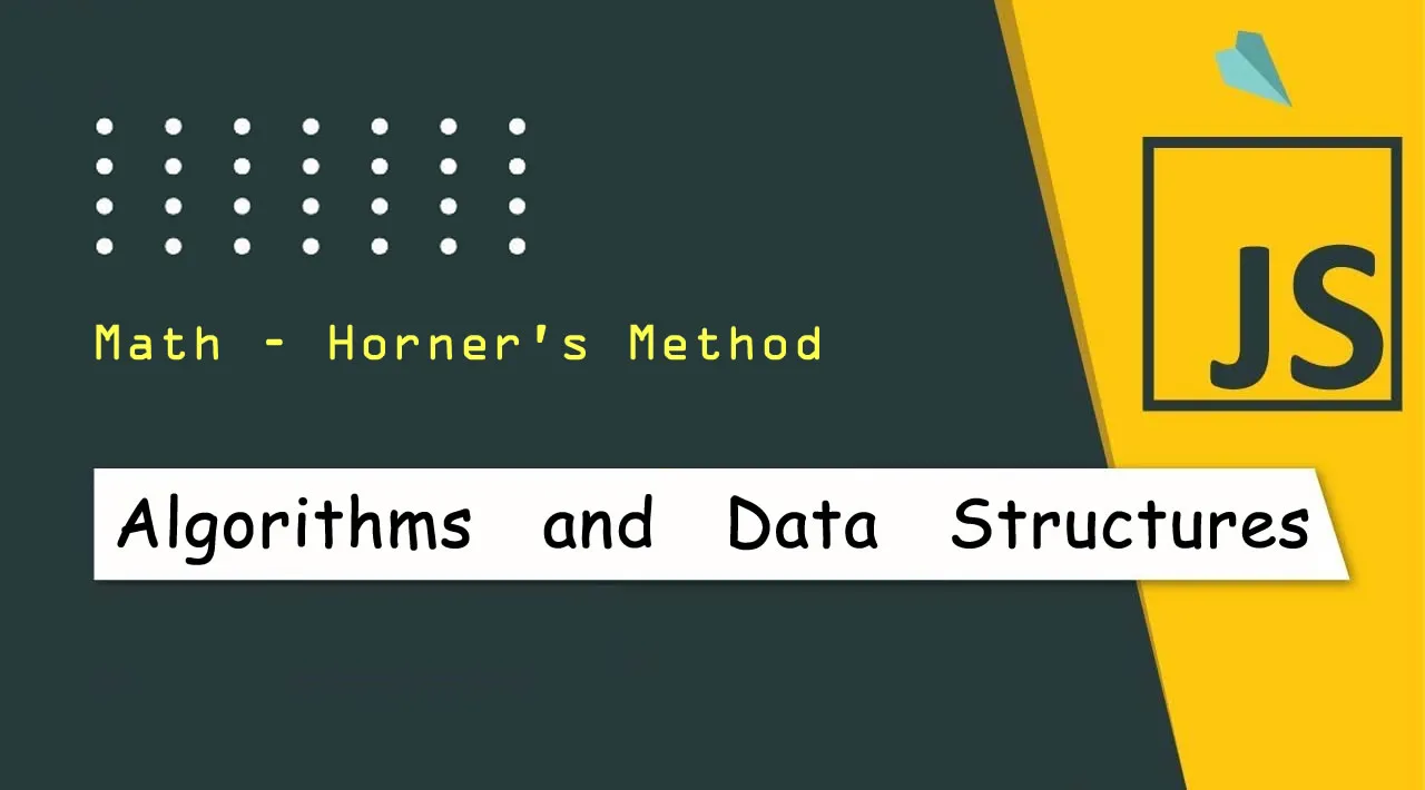 JavaScript Algorithms and Data Structures: Math - Horner's Method