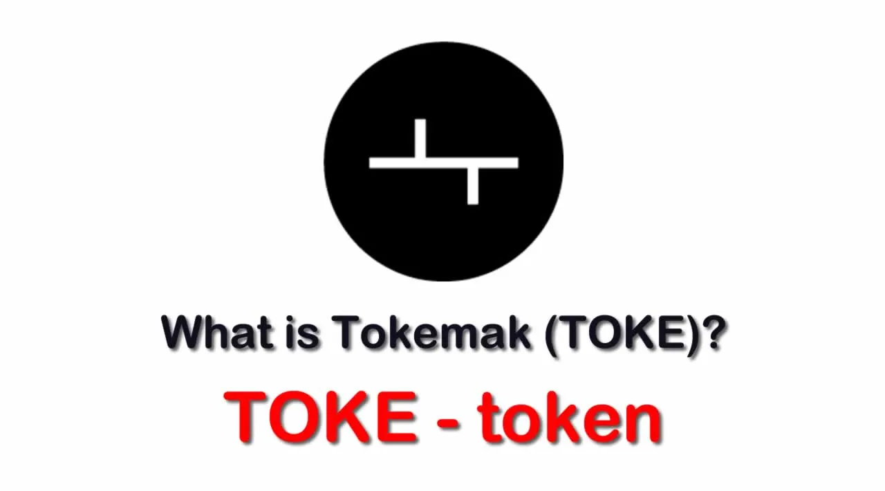 What is Tokemak (TOKE) | What is TOKE token 