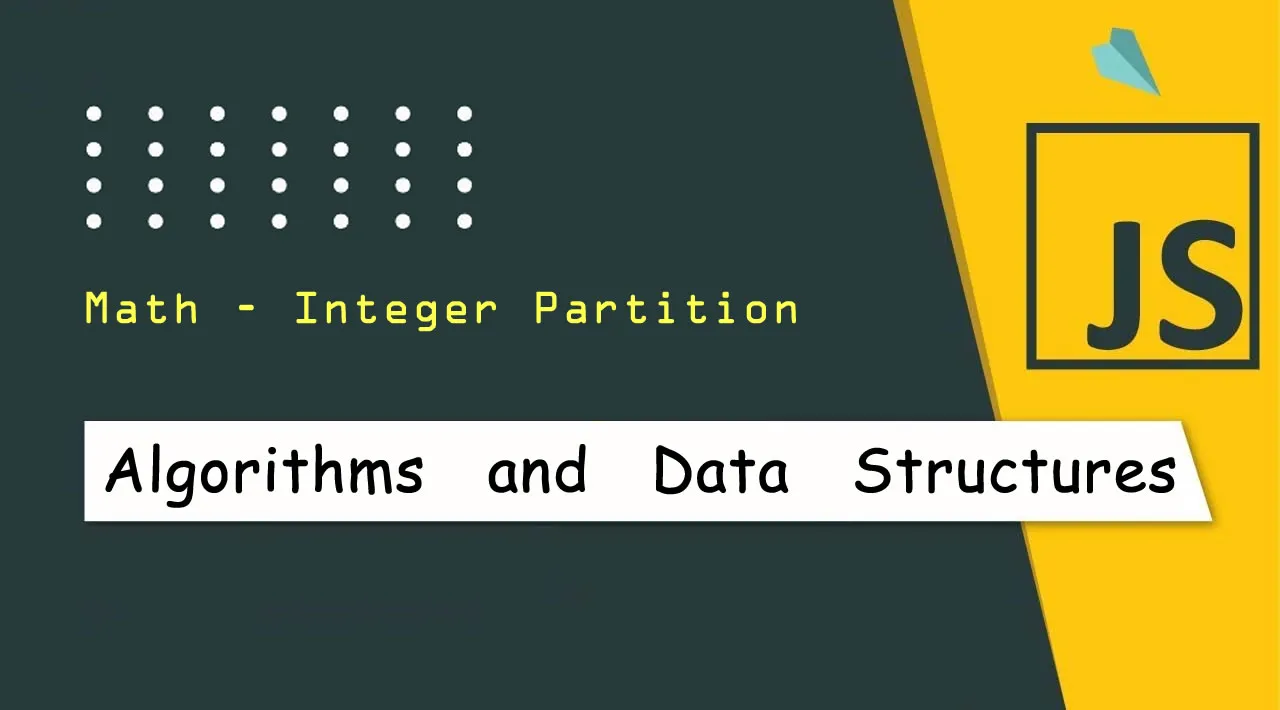 JavaScript Algorithms and Data Structures: Math - Integer Partition