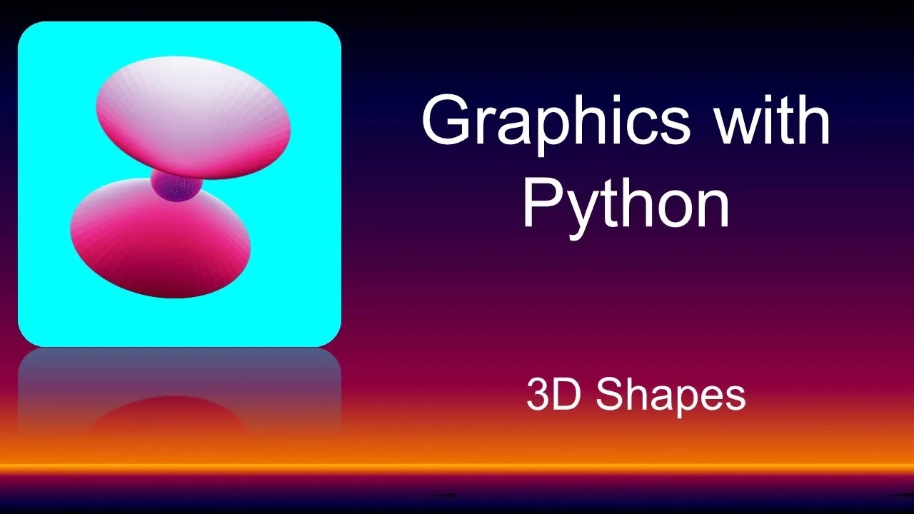 Tutorial to 3D Shapes and animation with Python Matplotlib