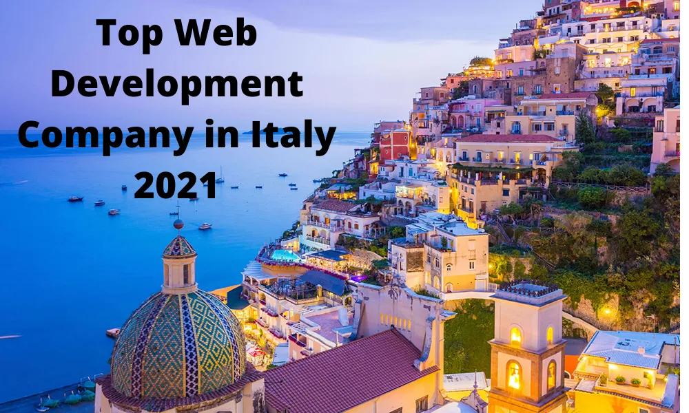 Top Web Development Company in Italy 2021