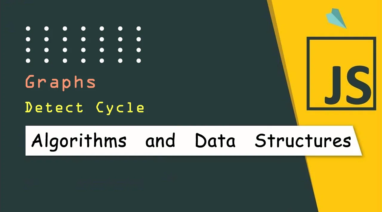 JavaScript Algorithms and Data Structures: Graphs - Detect Cycle