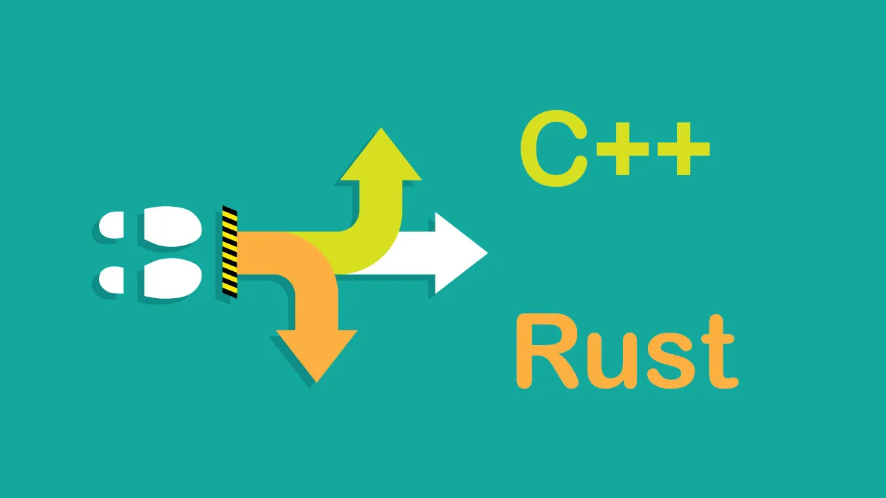 Should You Choose Rust or C++ ?