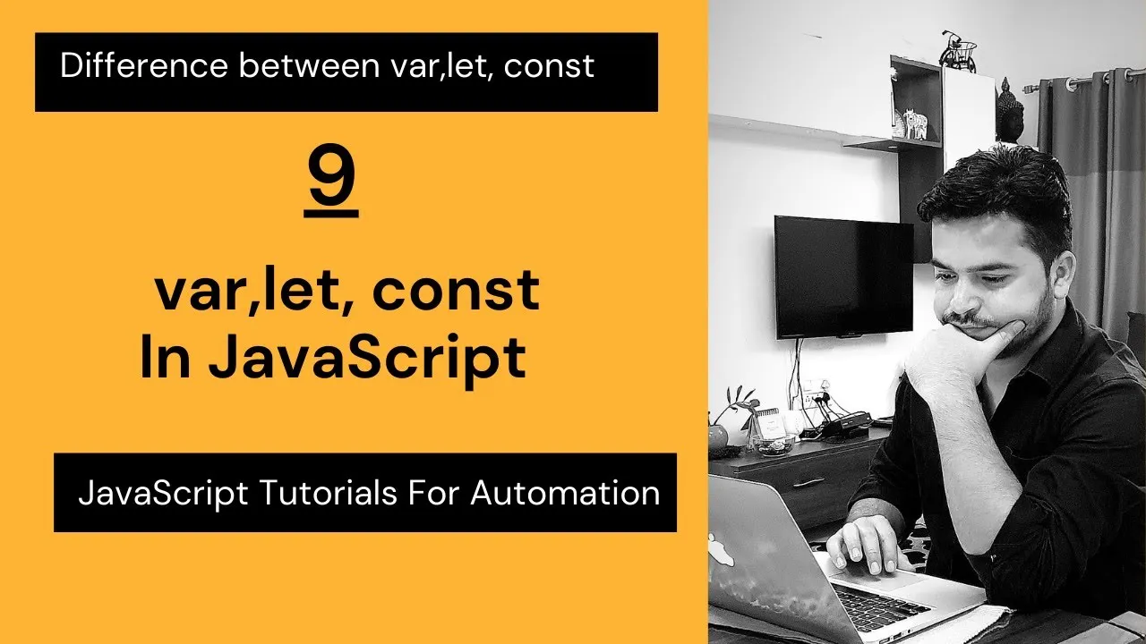 Difference Between Var, Let and Const In JavaScript