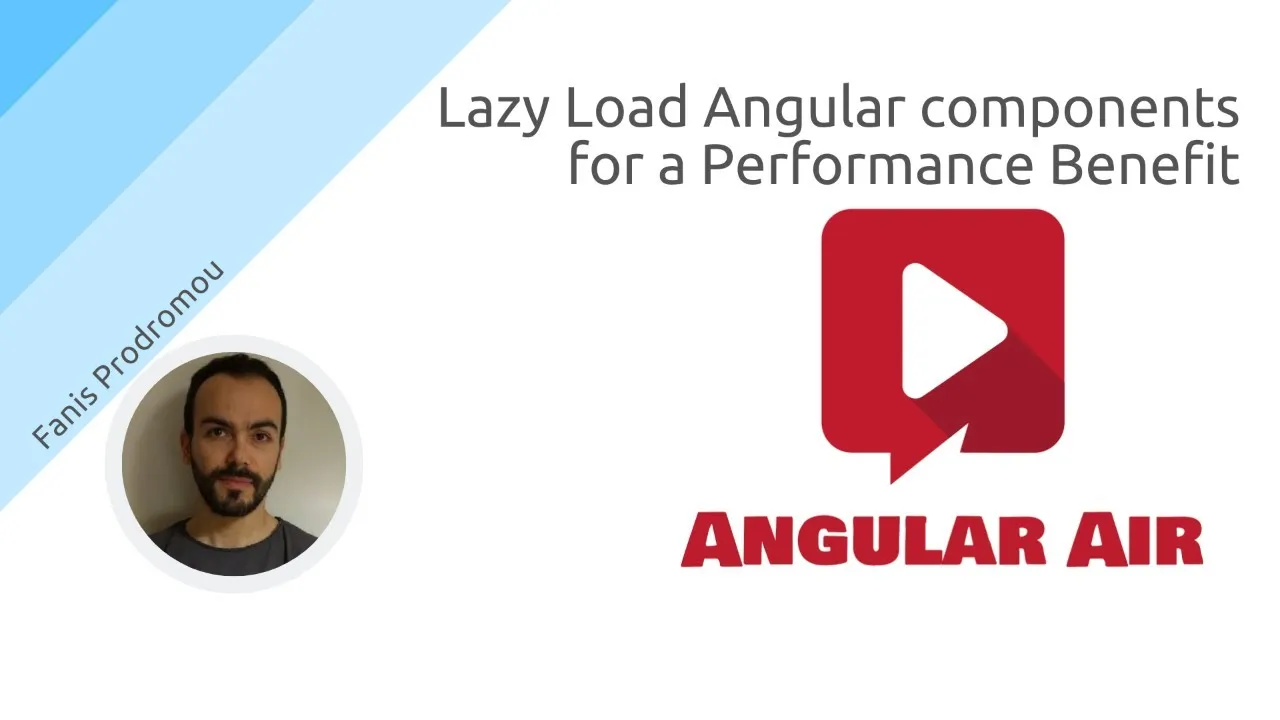 How to Lazy Load Angular Components for a Performance Benefit