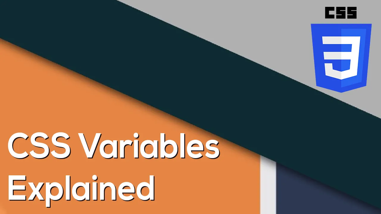 Learn About CSS Variables Explained 