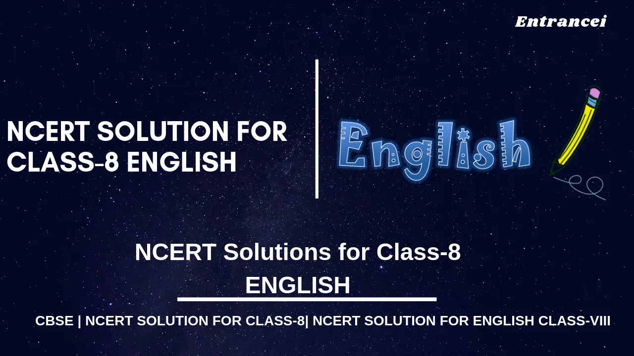 NCERT Solutions For Class 8 English | Updated For 2020-2021