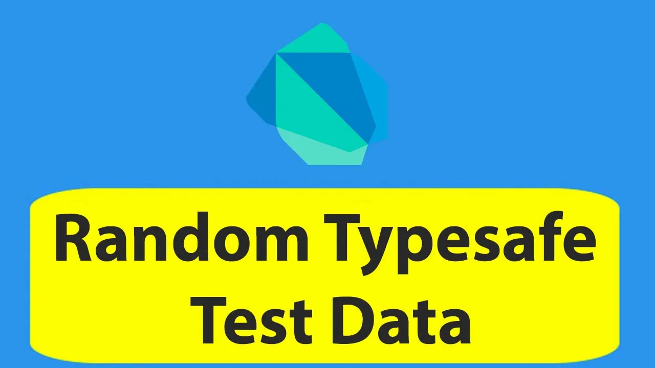 Smartdata - Creating Random Typesafe Test Data