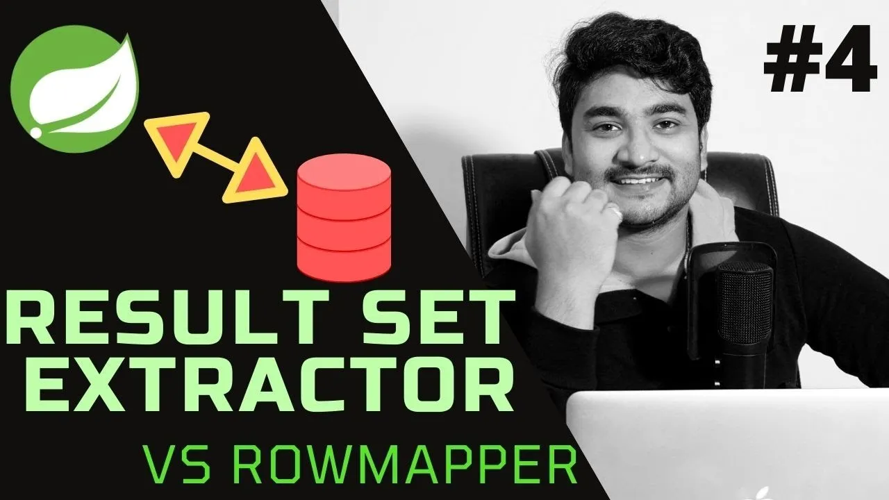  Differences Between RowMapper and ResultSetExtractor in Spring Jdbc