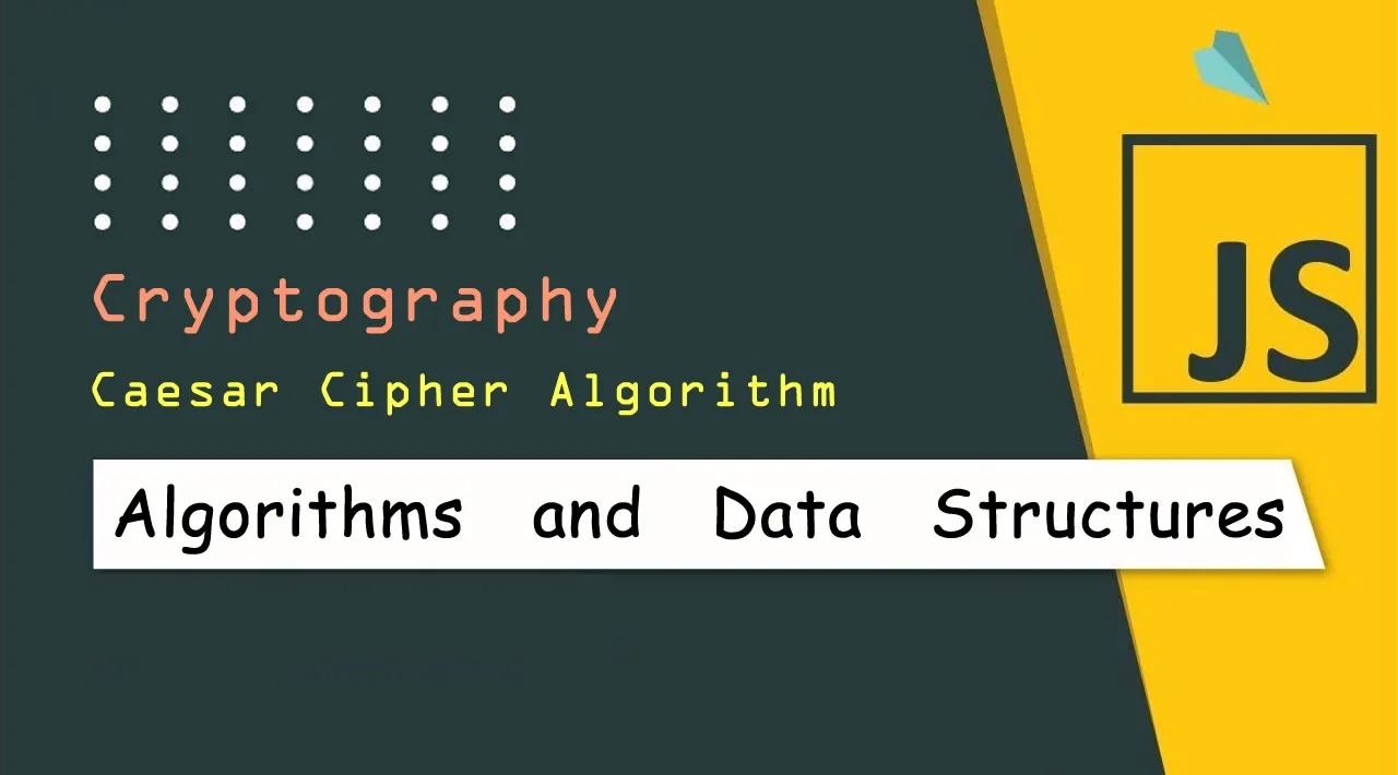JavaScript Algorithms and Data Structures: Cryptography - Caesar Cipher Algorithm