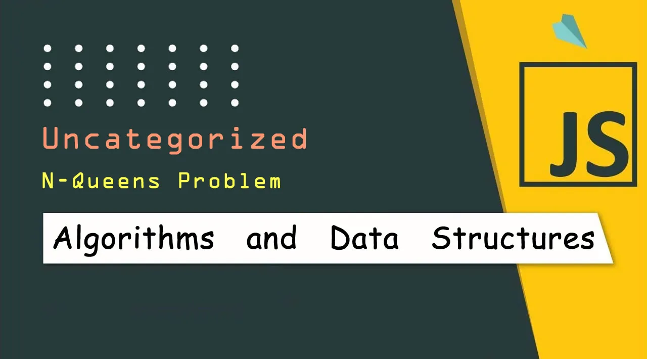 JavaScript Algorithms and Data Structures: N-Queens Problem
