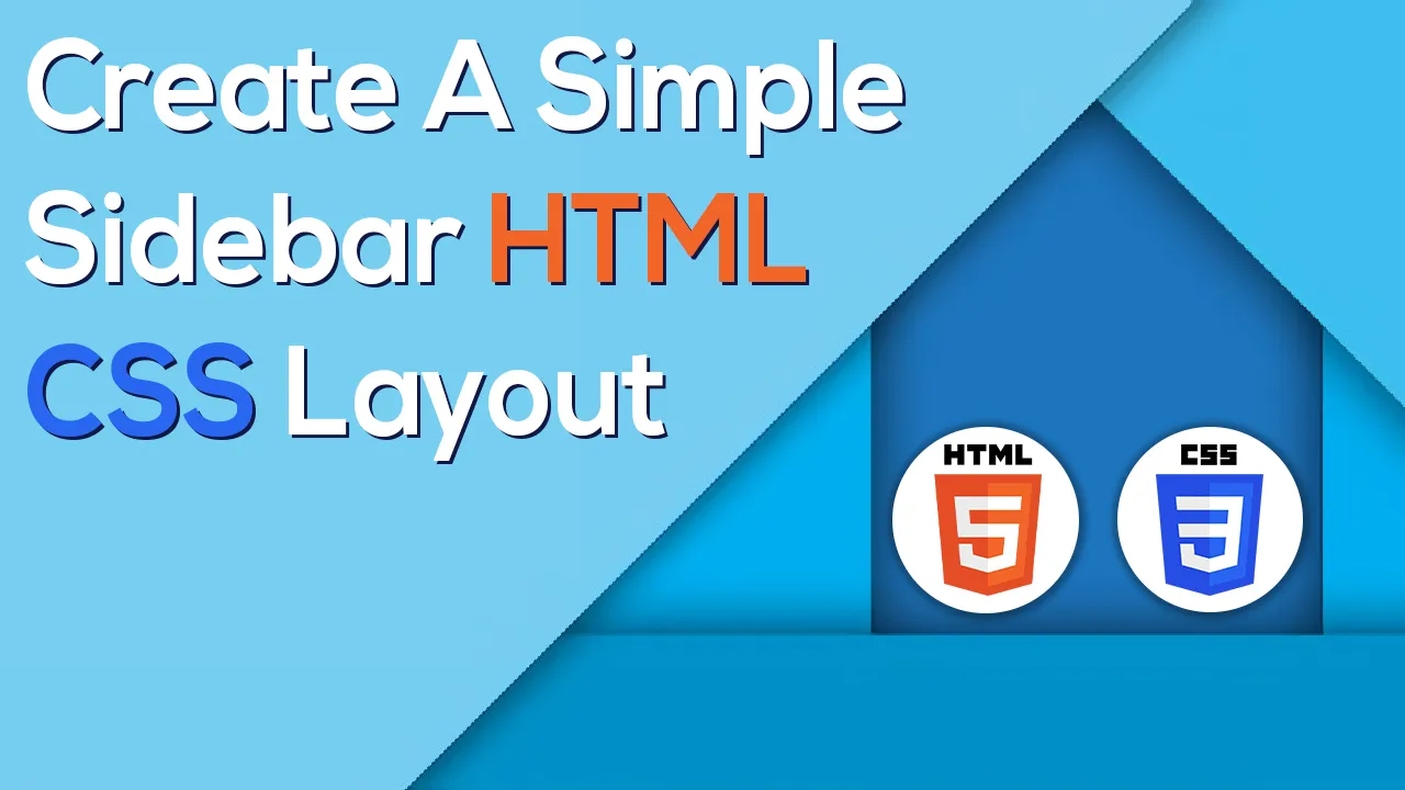 How to Create A Simple Sidebar Html Css Layout