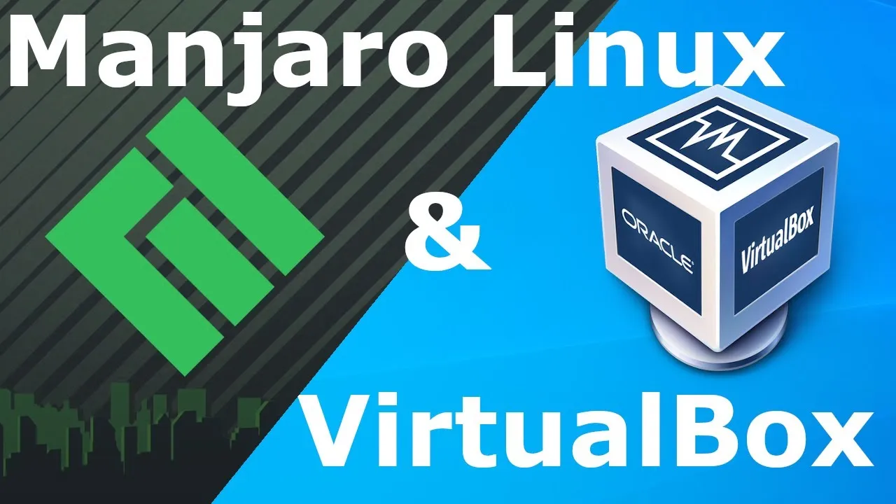 How to Install Manjaro Linux in VirtualBox on Windows 10 for Beginners