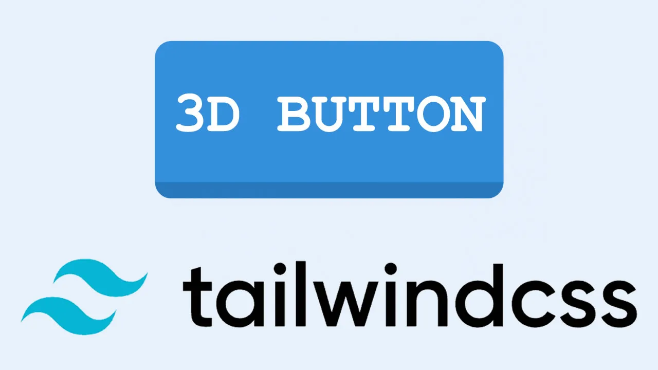 Build A Tailwind CSS 3D Button