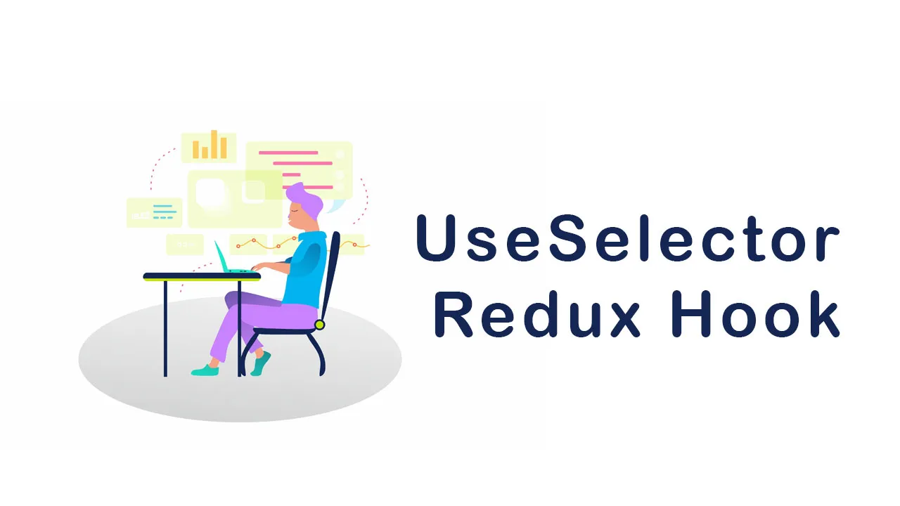 Use The UseSelector Redux Hook With Typescript