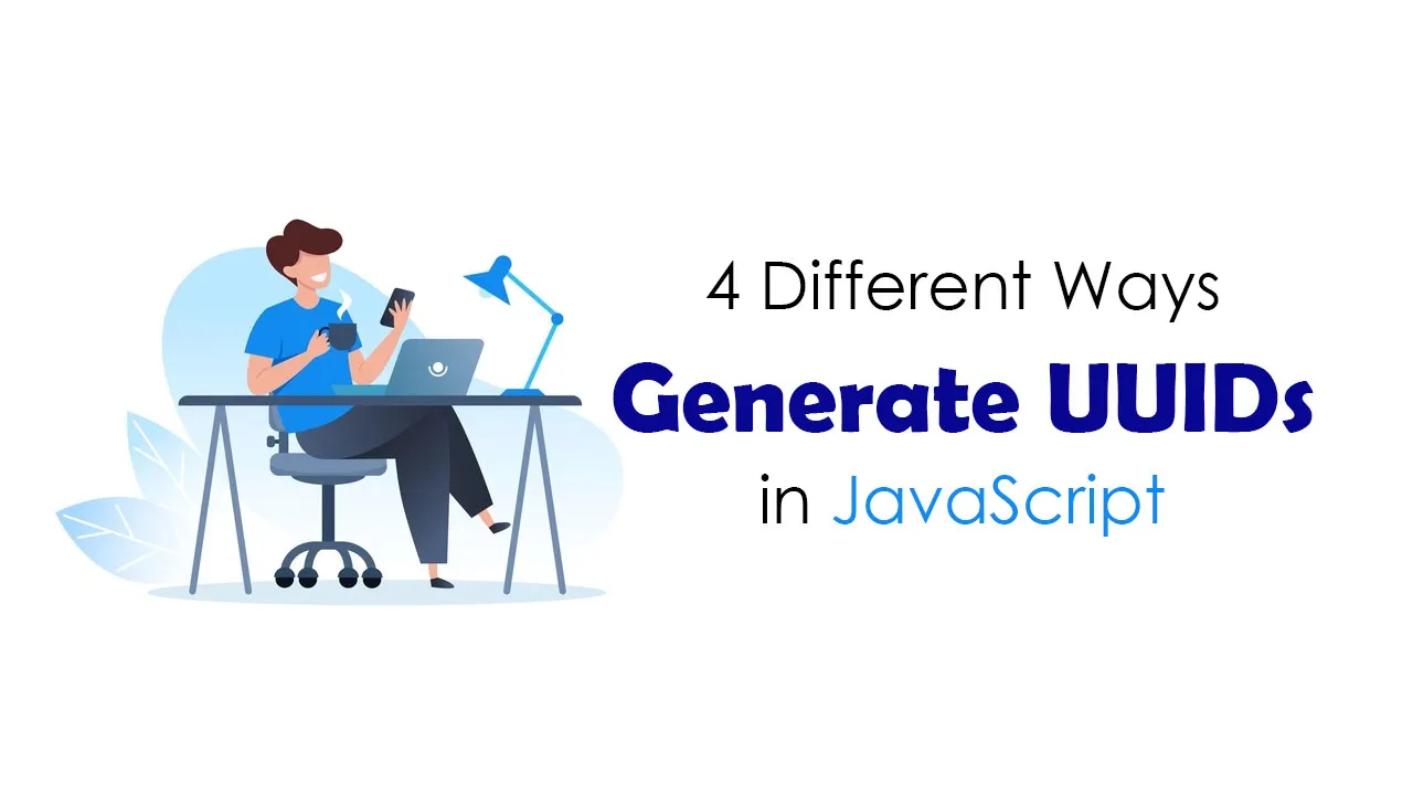 4 Different Ways To Generate Uuids In Javascript 8907