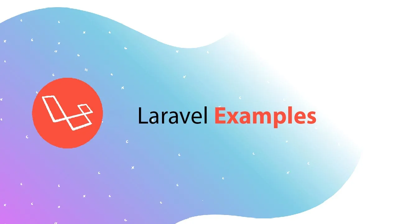 Introduction to Laravel Examples