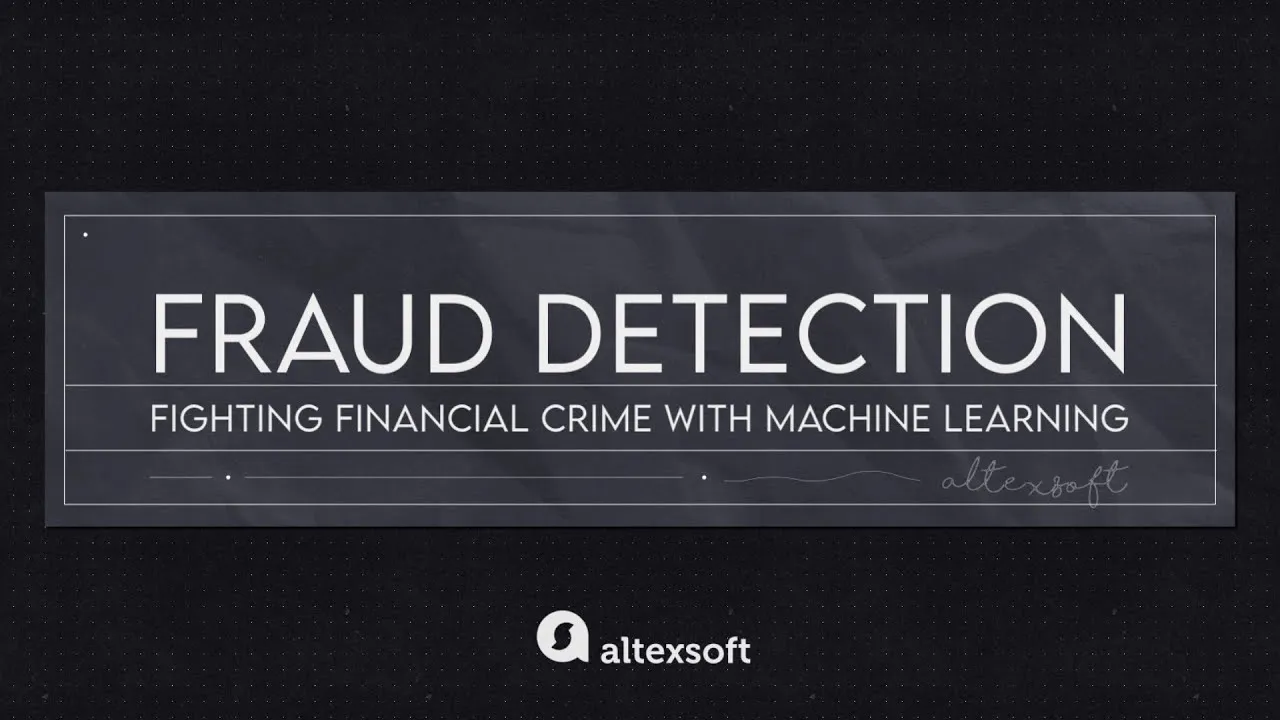 How to Fighting Financial Crime with Machine Learning Like a pro