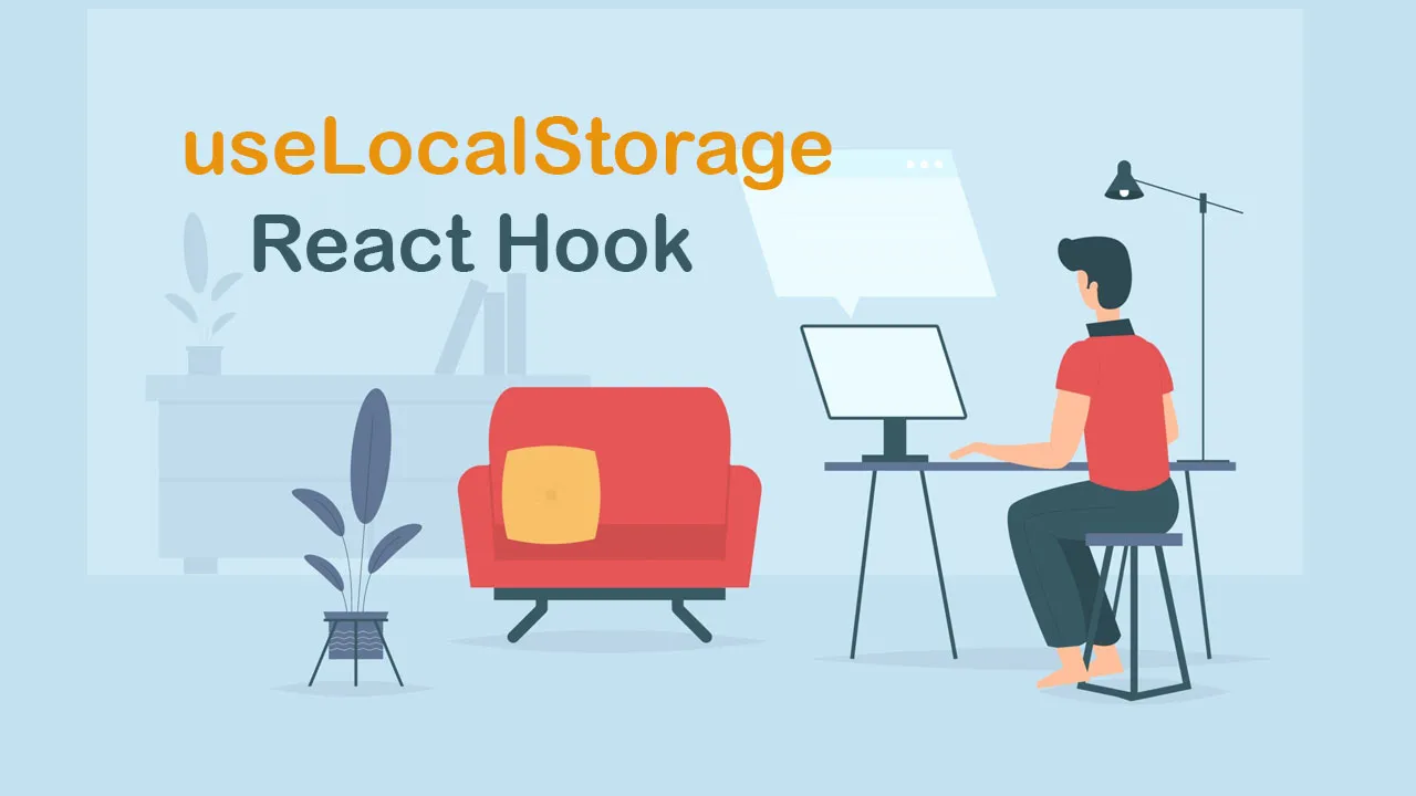A useLocalStorage React Hook for JavaScript and Typescript