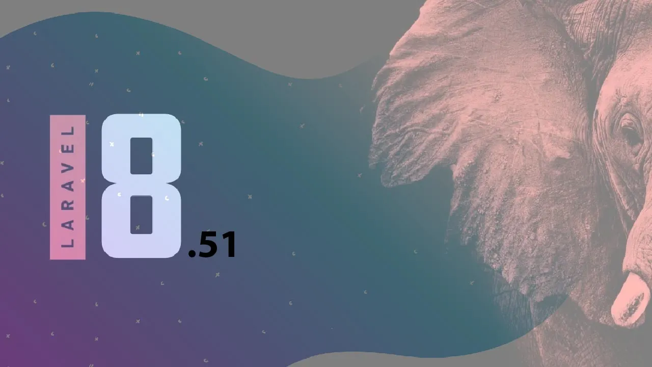 Find out Laravel 8.51 Released
