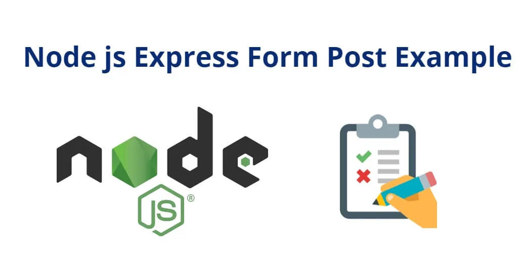 Node Js Express Post Form Data Tutorial