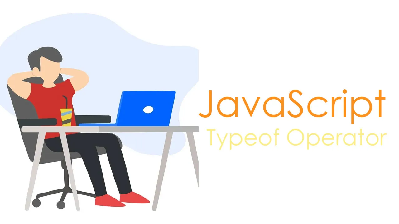 Typeof Operator In JavaScript