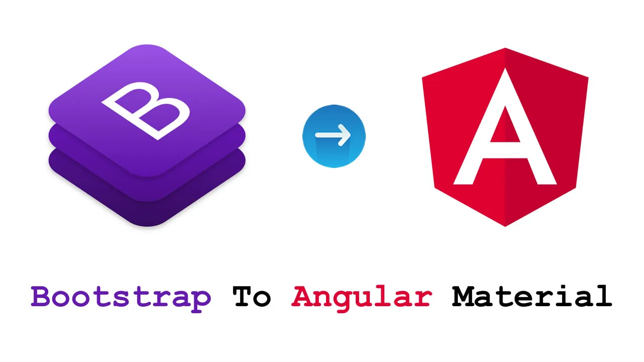 How To Adding The Best Parts Of Bootstrap To Angular Material