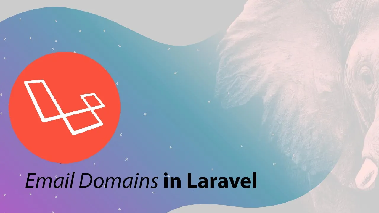 How to Validate Allowed Email Domains in Laravel