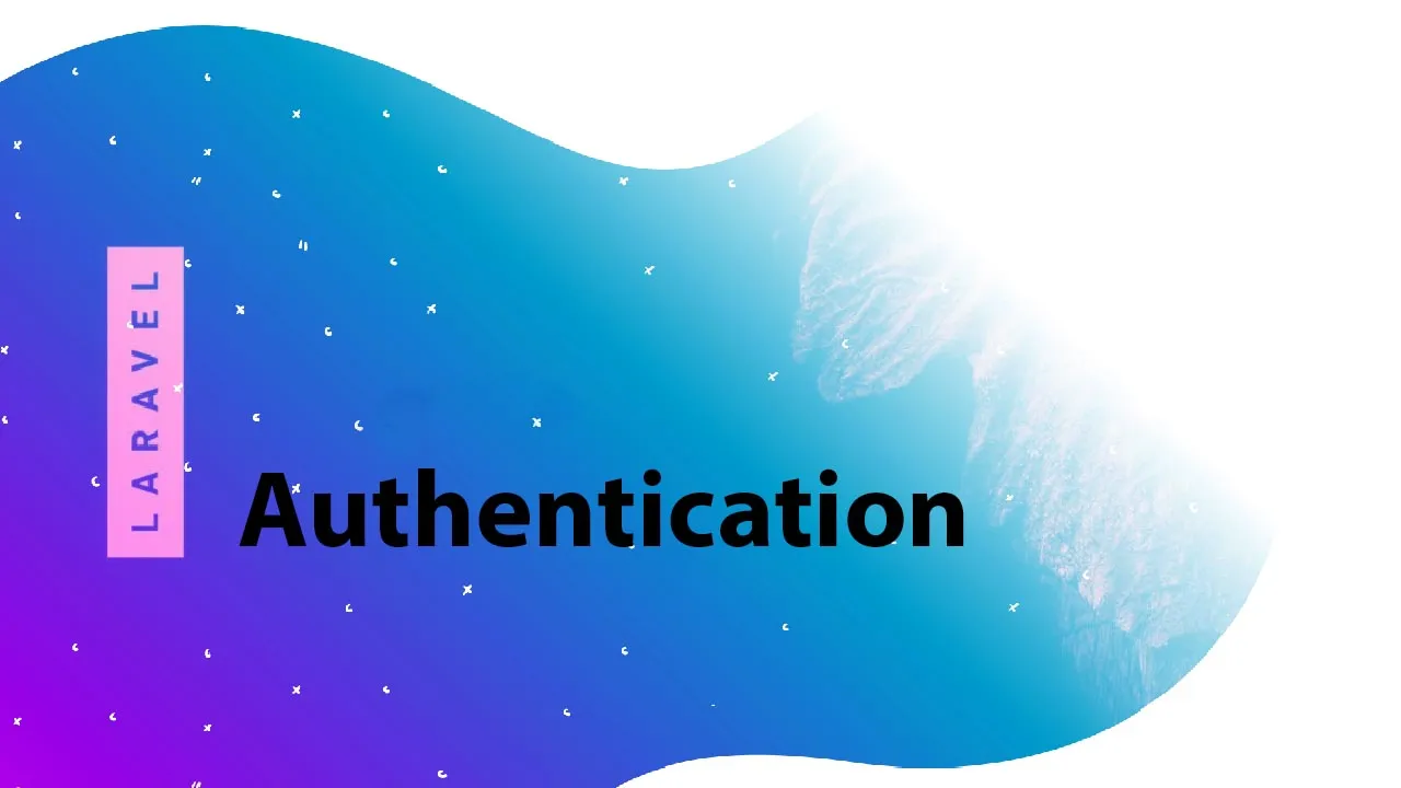 How to Laravel Authentication