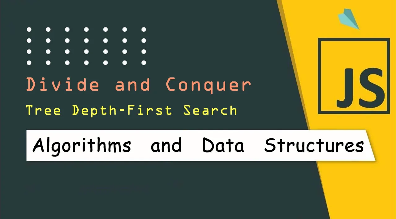 JavaScript Algorithms and Data Structures: Tree Depth-First Search