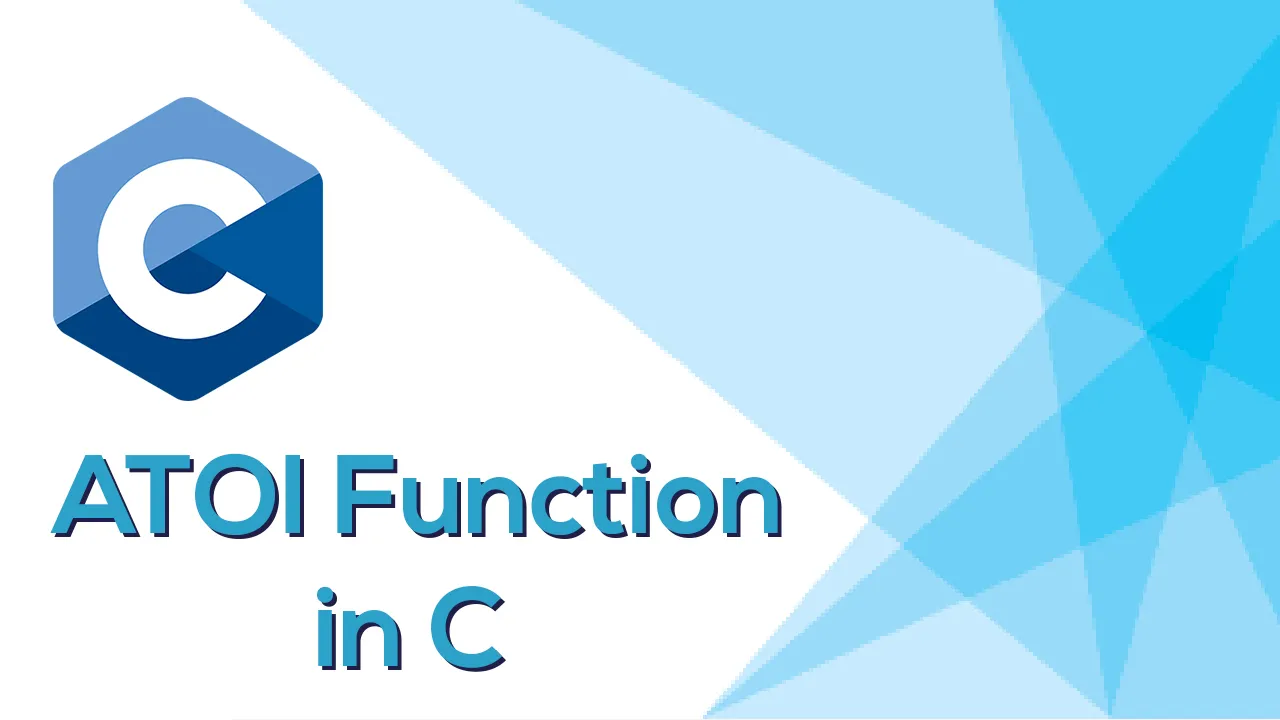 Learn About ATOI Function in C for Beginners