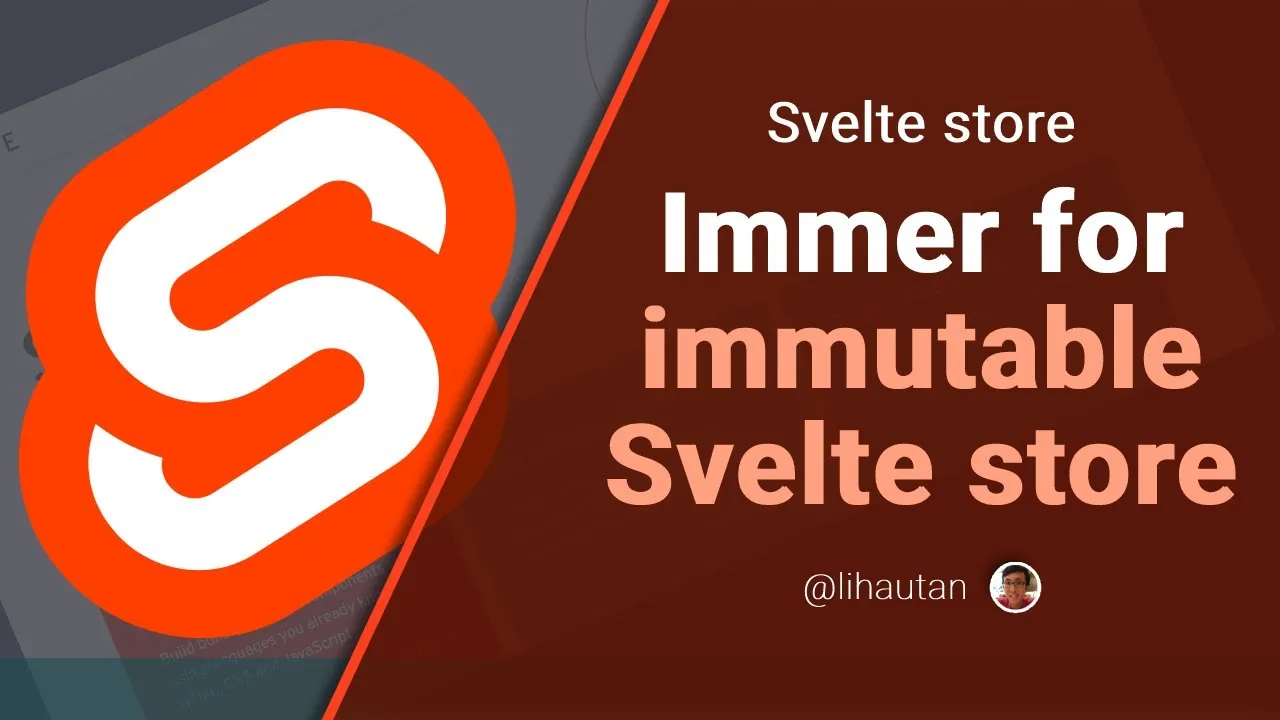 Getting Started with Svelte Store: Immer for Immutable Svelte Store