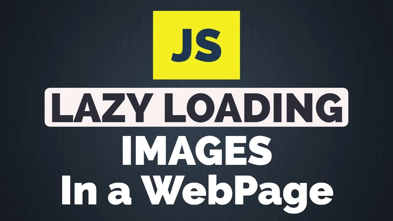 How to Lazy Load Images Using JavaScript | Javascript Tutorial