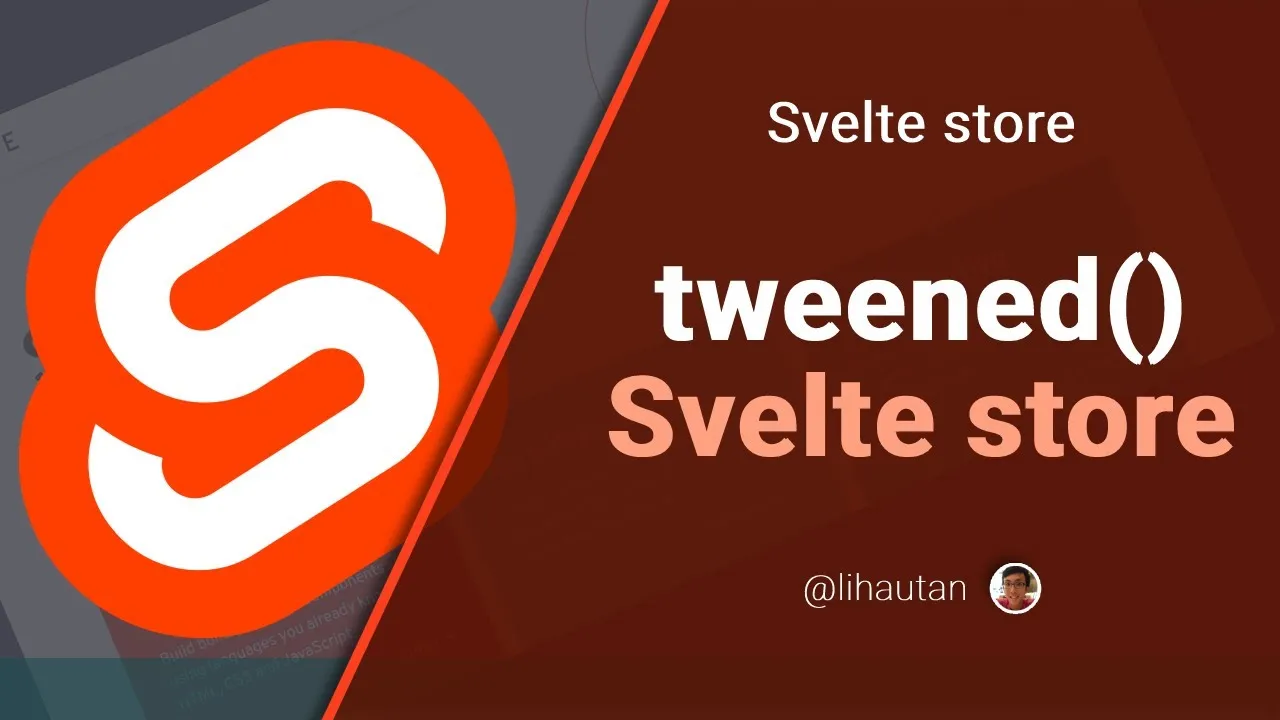 Getting Started with Svelte Store: Tweened() Svelte Store ( Part 1 )