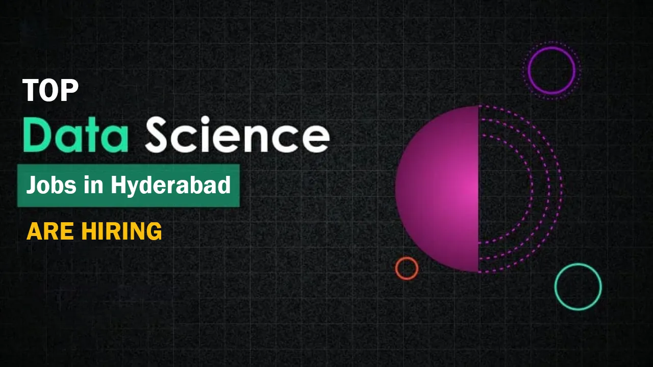 Top Data Science Jobs in Hyderabad Are Hiring