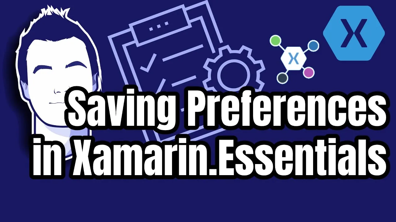 Saving Preferences Xamarin.Essentials Preferences API