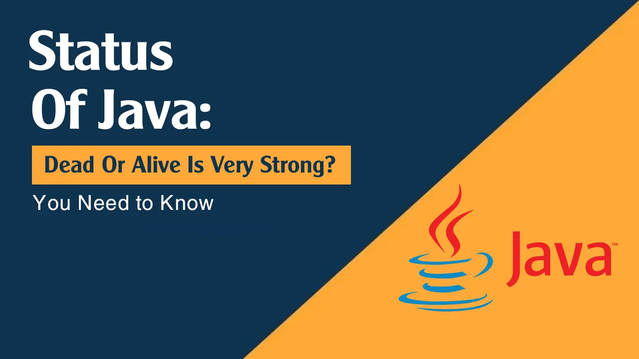 Status Of Java: Dead Or Alive Is Very Strong?