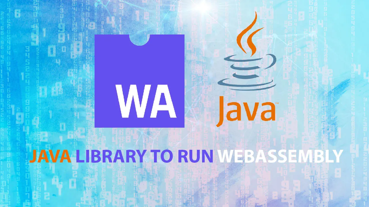 Introduction to the first Java library to run WebAssembly: Wasmer JNI