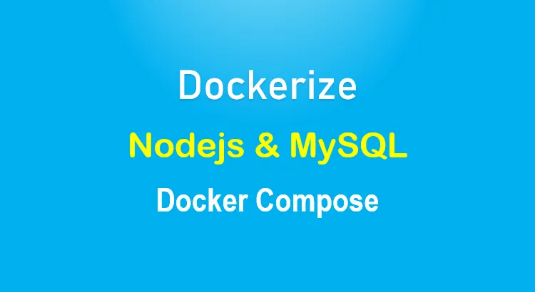 Docker Compose Node.js and MySQL example