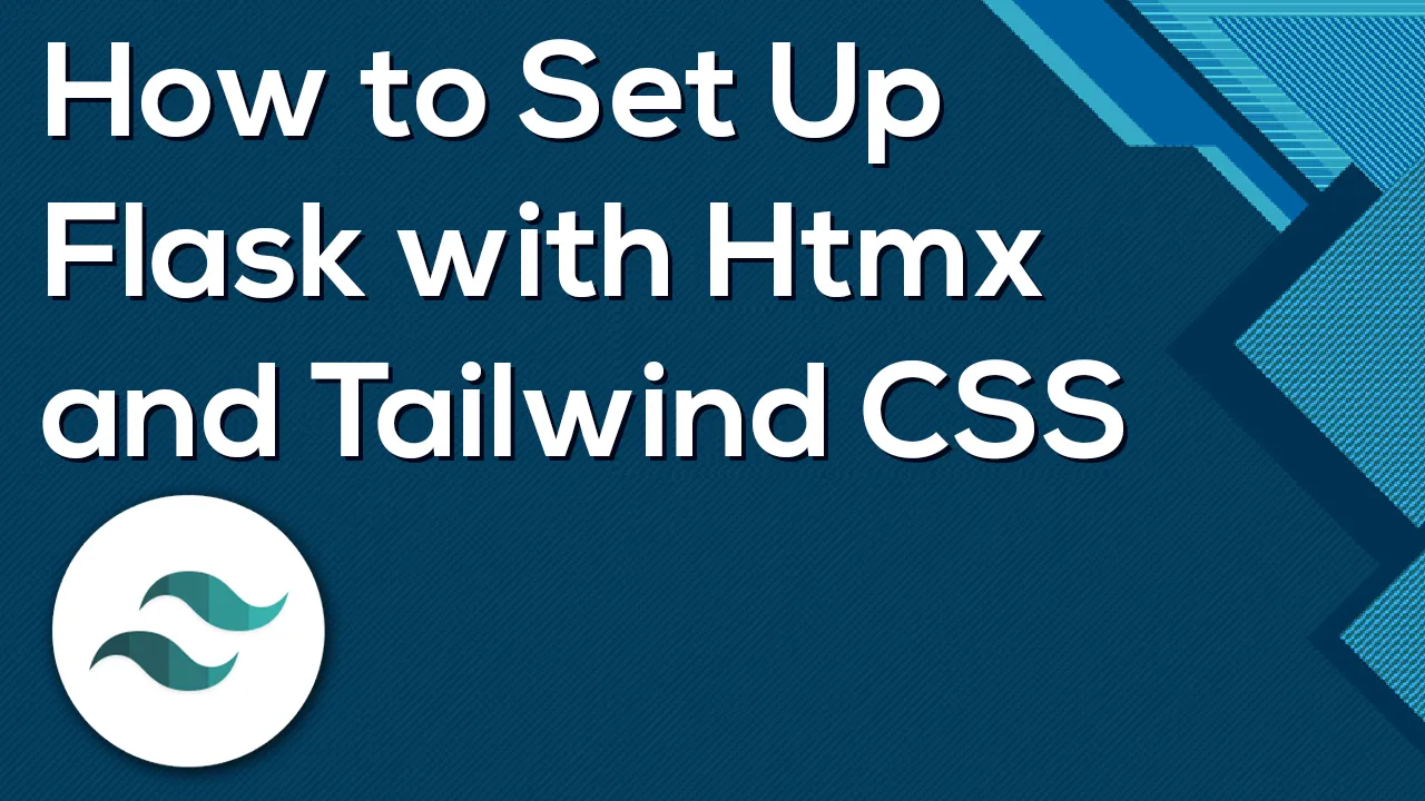 How to Set Up Flask with Htmx and Tailwind CSS