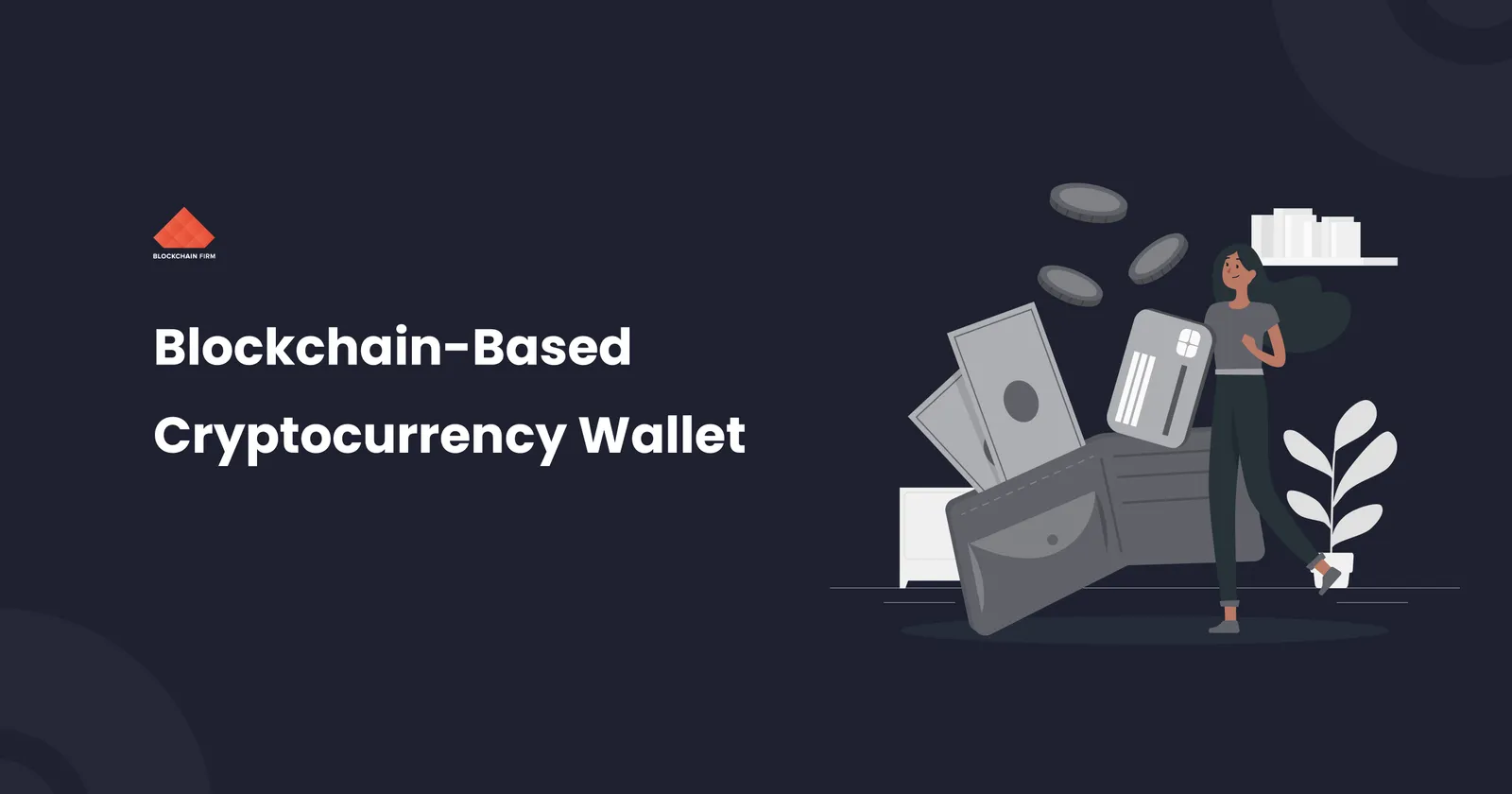 Why Should You Need a Multi-Cryptocurrency Wallet? Top 4 Reasons
