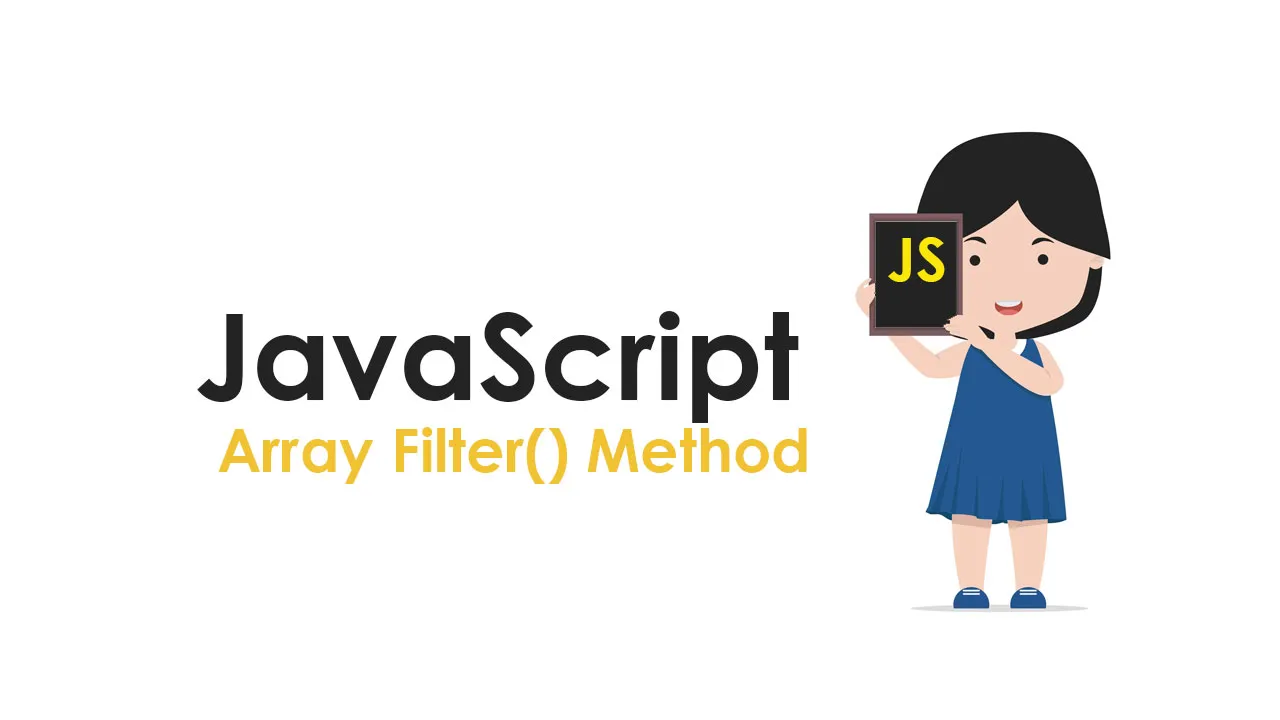 JavaScript Array Filter(), Filter Array using Filter() Method