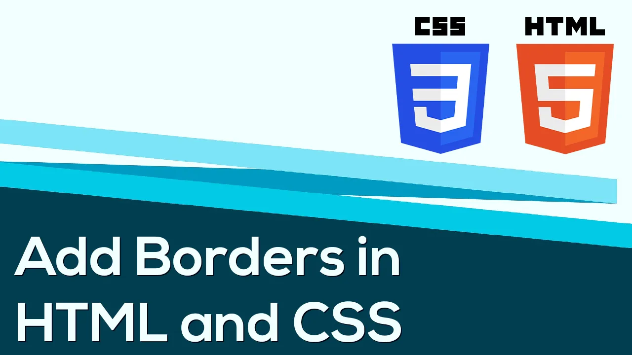 Instructions for Adding Borders In Html and Css