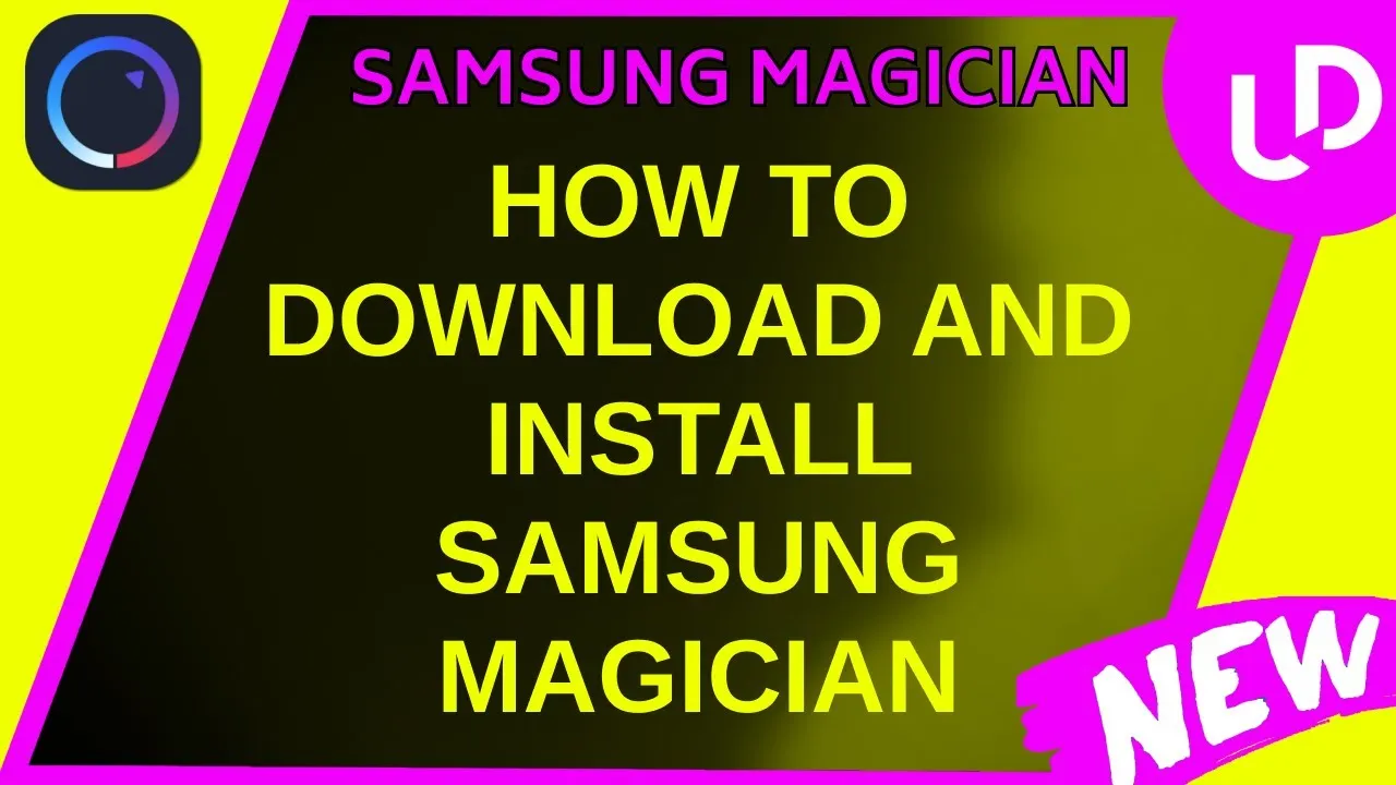 How to Download and Install Samsung Magician - Updov